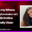 Being my Whore FemdomDomination MF audio erotica by Salty Vixen
