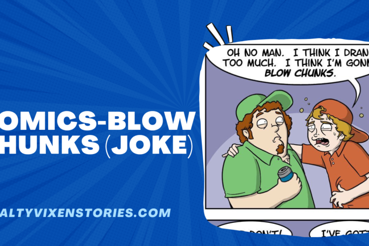 Comics Blow Chunks joke