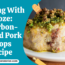 Cooking With Booze Bourbon Brined Pork Chops