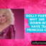 Dolly Parton Tells Why She Turned Down Invite To Have Tea With Princess Of Wales