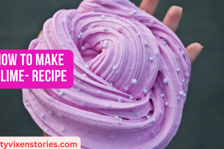 How To Make Slime Recipe