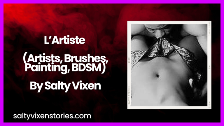 L’Artiste (Artists, Brushes, Painting, BDSM)