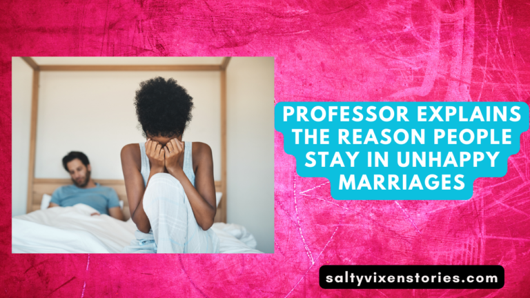 Professor Explains The Reason People Stay In Unhappy Marriages