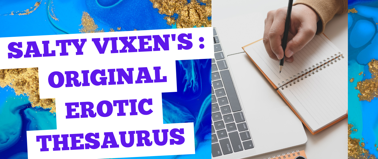 Salty Vixen Original Erotic Thesaurus