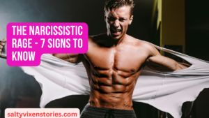 The Narcissistic Rage – 7 Signs to Know