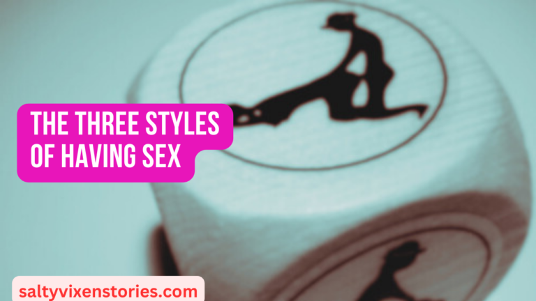 The Three Styles of Having Sex