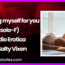 Touching myself for you solo F Audio Erotica Story by Salty Vixen