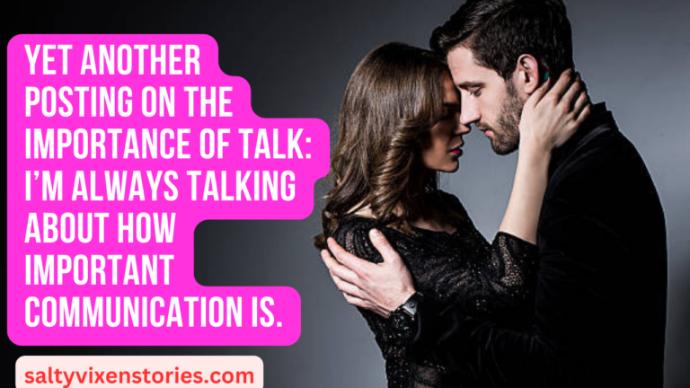 Yet Another Posting on the Importance of Talk