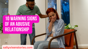 10 Warning Signs of an Abusive Relationship