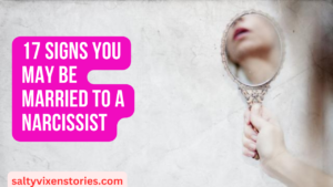 17 Signs You May Be Married To a Narcissist