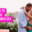 3 Ways to Improve Newlywed Sex