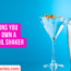 6 Reasons You Should Own a Cocktail Shaker
