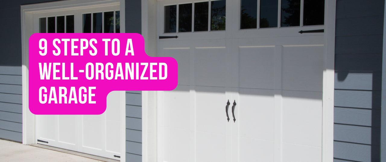 9 Steps to a Well Organized Garage