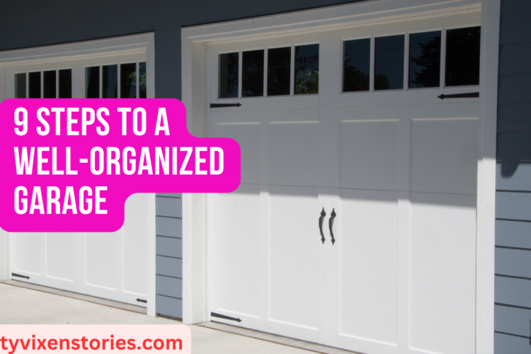 9 Steps to a Well Organized Garage