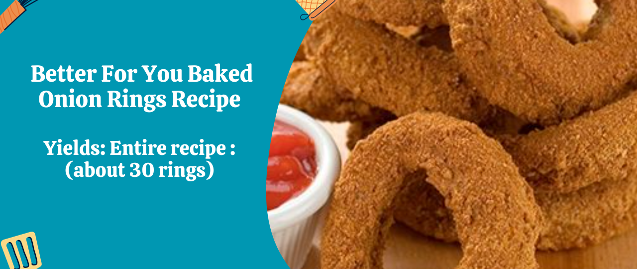 Better For You Baked Onion Rings Recipe