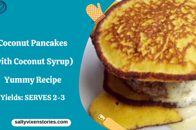 Coconut Pancakes with Coconut Syrup Yummy Recipe
