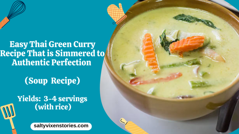 Easy Thai Green Curry Recipe That is Simmered to Authentic Perfection