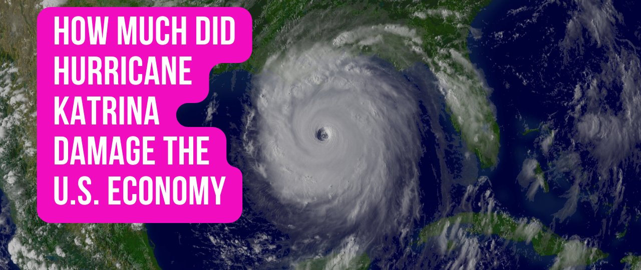 How Much Did Hurricane Katrina Damage the U.S. Economy