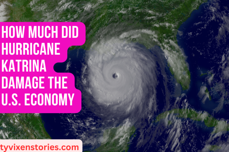 How Much Did Hurricane Katrina Damage the U.S. Economy