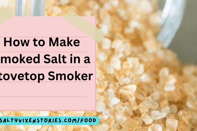 How to Make Smoked Salt in a Stovetop Smoker