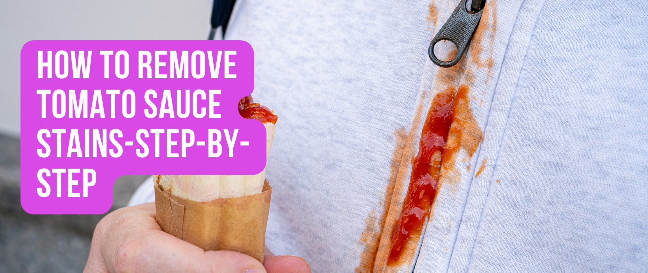 How to Remove Tomato Sauce Stains Step By Step