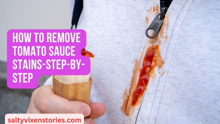 How to Remove Tomato Sauce Stains-Step-By-Step