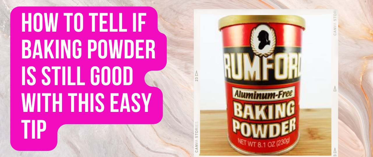 How to Tell If Baking Powder is Still Good With this Easy Tip