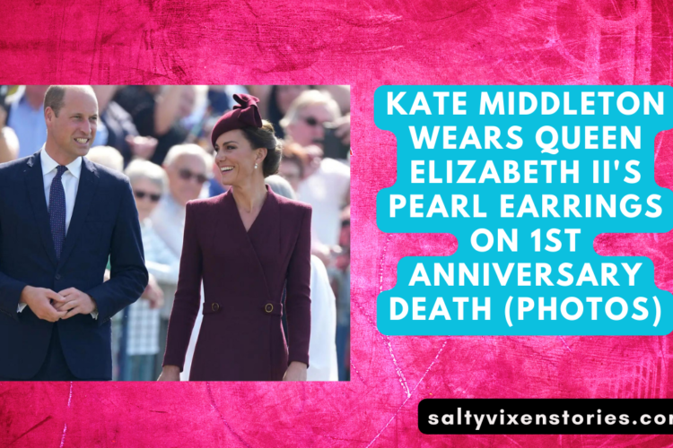 Kate Middleton wears Queen Elizabeth IIs pearl earrings on 1st anniversary death photos