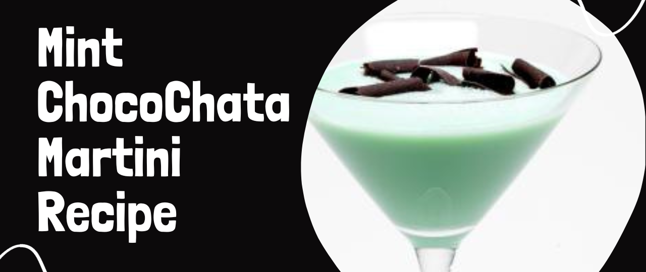 Mint ChocoChata Martini Recipe