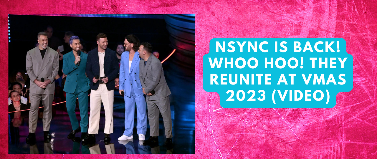 NSYNC IS BACK WHOO HOO They reunite at VMAs 2023 VIDEO