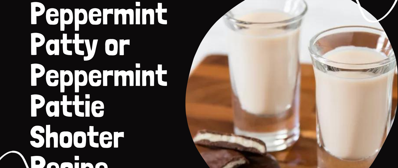 Peppermint Patty or Peppermint Pattie Shooter Recipe
