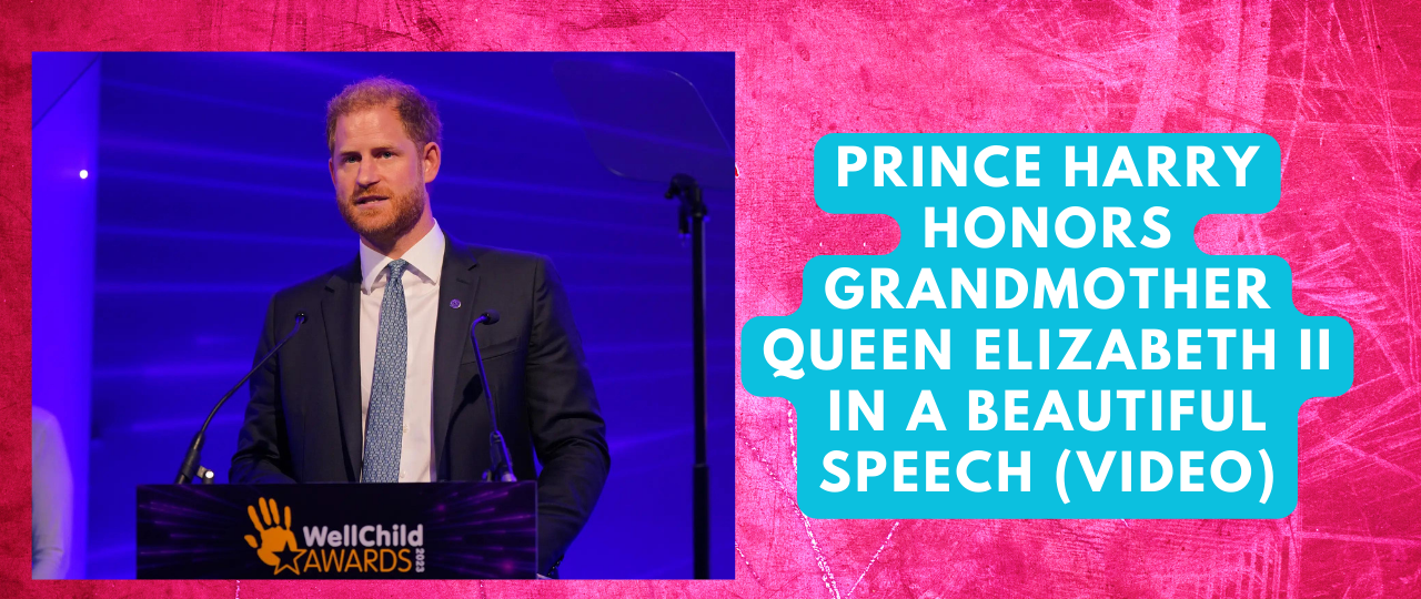 Prince Harry honors grandmother Queen Elizabeth II in a Beautiful speech VIDEO