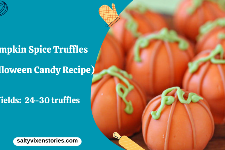 Pumpkin Spice Truffles Candy Recipe