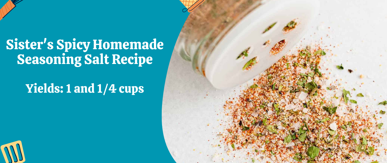 Sisters Spicy Homemade Seasoning Salt Recipe
