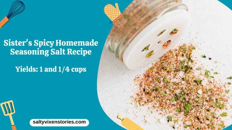 Sister’s Spicy Homemade Seasoning Salt Recipe