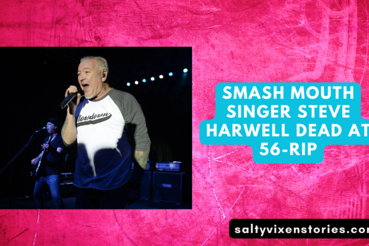 Smash Mouth singer Steve Harwell dead at 56 RIP