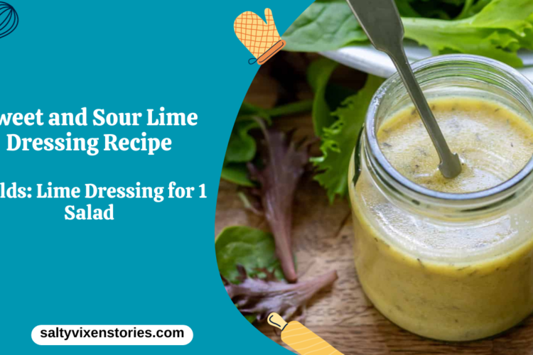 Sweet and Sour Lime Dressing Recipe