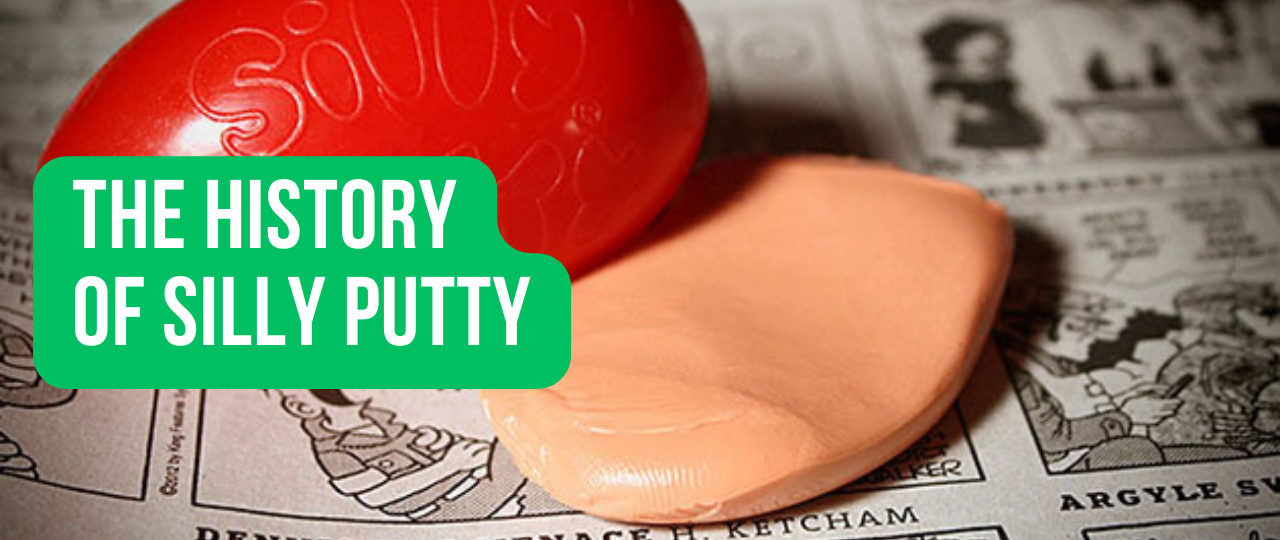 The History of Silly Putty