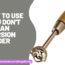 What to Use If You Dont Have an Immersion Blender