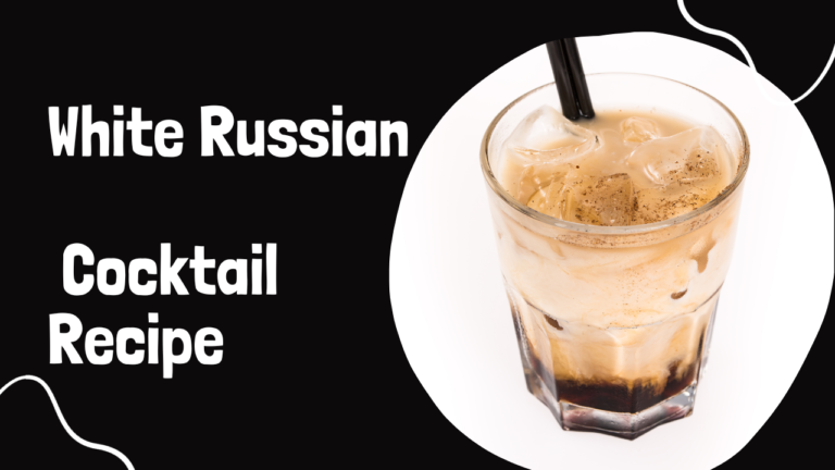 White Russian Cocktail Recipe