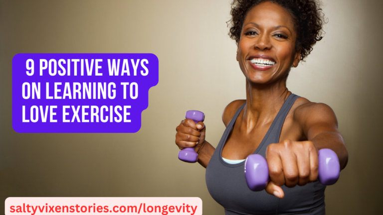 9 Positive Ways on Learning to Love Exercise