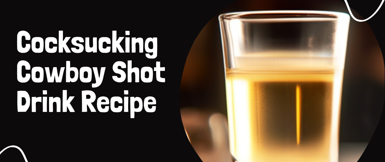 Cocksucking Cowboy Shot Drink Recipe