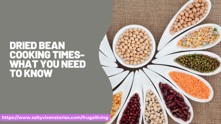 Dried Bean Cooking Times- What You Need To Know