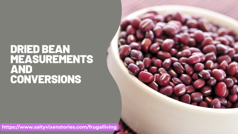 Dried Bean Measurements and Conversions