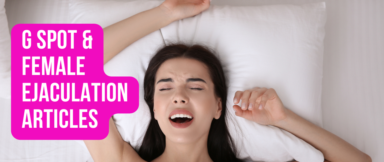 G Spot Female Ejaculation Articles