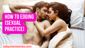 How to Edging (sexual practice)