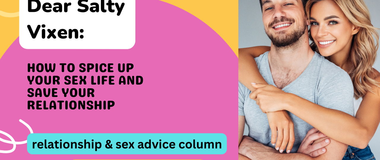 How to Spice Up Your Sex Life and Save Your Relationship