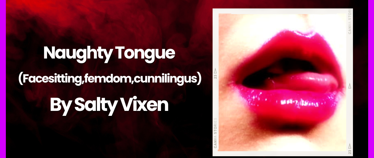 Naughty Tongue Facesittingfemdomcunnilingus