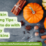 Pumpkin Cooking Tips What to do with stringy pumpkins