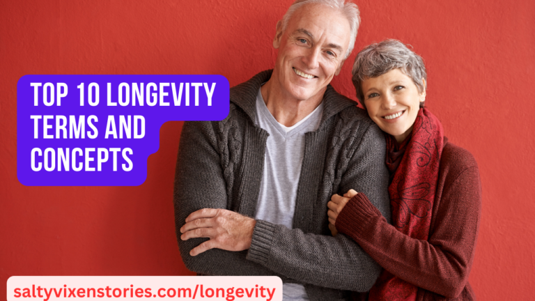 Top 10 Longevity Terms and Concepts